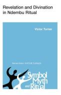 Revelation and Divination in Ndembu Ritual di Victor Turner edito da Cornell University Press