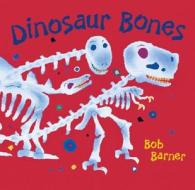 Dinosaur Bones di Bob Barner edito da Chronicle Books
