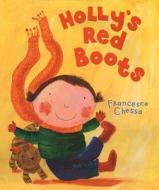 Holly's Red Boots di Francesca Chessa edito da Holiday House