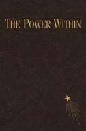 The Power Within di Clara Endicott Sears edito da Changing Lives Press