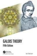 Galois Theory di Ian Stewart edito da Taylor & Francis Ltd