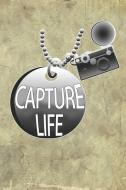 Capture Life: Blank Lined Notebook Journal Diary Composition Notepad 120 Pages 6x9 Paperback ( Photography ) Brown di Esme Lawson edito da INDEPENDENTLY PUBLISHED