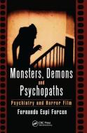 Monsters, Demons and Psychopaths di Fernando Espi Forcen edito da Taylor & Francis Ltd