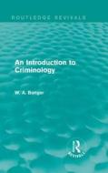 An Introduction to Criminology di W. A. Bonger edito da ROUTLEDGE