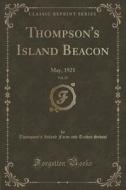 Thompson's Island Beacon, Vol. 25 di Thompson's Island Farm and Trade School edito da Forgotten Books