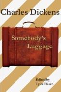 Somebody's Luggage di Tyler Fleser edito da Lulu.com
