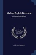 Modern English Literature: Its Blemishes di HENRY HEGART BREEN edito da Lightning Source Uk Ltd