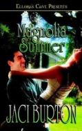 Magnolia Summer di Jaci Burton edito da Ellora\'s Cave