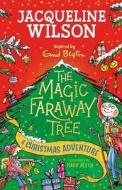 The Magic Faraway Tree: A Christmas Adventure di Jacqueline Wilson edito da Hachette Children's Group