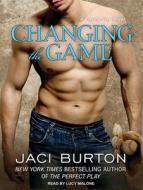 Changing the Game di Jaci Burton edito da Tantor Audio