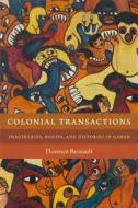 Colonial Transactions di Florence Bernault edito da Duke University Press Books