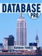 Database Pro di Kalman Toth edito da Createspace
