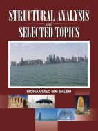 STRUCTURAL ANALYSIS & SELECTED TOPICS di Mohammed Bin Salem edito da Partridge Singapore