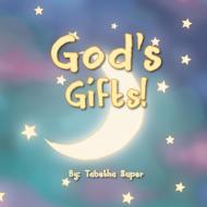 God's Gift di Tabetha Super edito da Xlibris