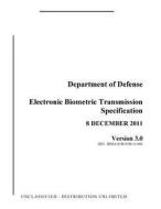 Electronic Biometric Transmission Specification di Department of Defense edito da Createspace