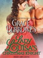 Lady Louisa's Christmas Knight di Grace Burrowes edito da Tantor Audio