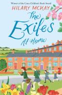 The Exiles at Home di Hilary McKay edito da Pan Macmillan