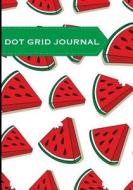 Dot Grid Journal - Sandias: Malla de Puntos, 18x25cm, 130 Paginas di Dot Grid Journal edito da Createspace Independent Publishing Platform