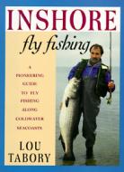 Inshore Fly Fishing di Lou Tabory edito da Rowman & Littlefield