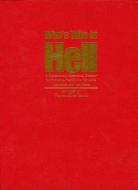 Who's Who in Hell: A Handbook and International Directory for Humanists, Freethinkers, Naturalist, Rationalists and Non- di Warren Allen Smith edito da BARRICADE BOOKS INC
