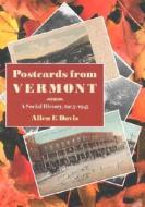 Postcards From Vermont di Davis edito da University Press Of New England