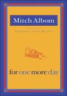 For One More Day di Mitch Albom edito da PERFECTION LEARNING CORP