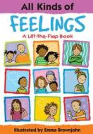 All Kinds Of Feelings di Sheri Safran edito da Insight Editions Llc