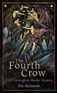 The Fourth Crow di Pat McIntosh edito da Soho Constable