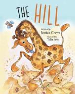The Hill di Jessica Crews edito da MASCOT BOOKS