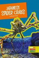 Japanese Spider Crabs di Wendy Perkins edito da AMICUS