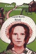 Caddie Woodlawn's Family di Carol Ryrie Brink edito da IMPORTANT BOOKS