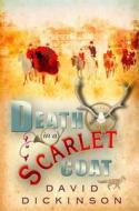 Death In A Scarlet Coat di David Dickinson edito da Little, Brown Book Group