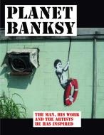 Planet Banksy di Alan Ket edito da O Mara Books Ltd.