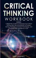 Critical Thinking Workbook di Emily Campbell edito da Charlie Creative Lab