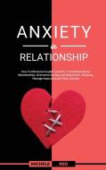 Anxiety in Relationship di Michelle Red edito da Saturnino Lecca