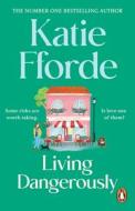 Living Dangerously di Katie Fforde edito da Cornerstone