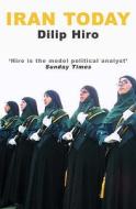 Iran Today di Dilip Hiro edito da Methuen Publishing Ltd