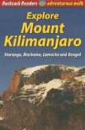 Explore Mount Kilimanjaro di Jacquetta Megarry edito da Rucksack Readers