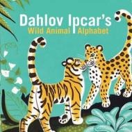 Dahlov Ipcar's Wild Animal Alphabet di Dahlov Ipcar edito da Islandport Press