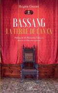 Bassang. La terre de Cana'a. Roman di Brigitte Gnamy edito da Editions L'Harmattan