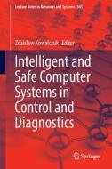 Intelligent and Safe Computer Systems in Control and Diagnostics edito da Springer International Publishing
