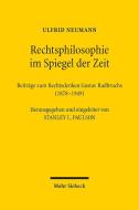 Rechtsphilosophie im Spiegel der Zeit di Ulfrid Neumann edito da Mohr Siebeck GmbH & Co. K
