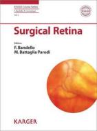 Surgical Retina di F. Ed Bandello edito da S. Karger AG (Switzerland)