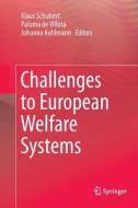 Challenges to European Welfare Systems edito da Springer International Publishing
