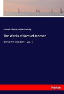 The Works of Samuel Johnson di Samuel Johnson, Arthur Murphy edito da hansebooks