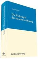 Die Wirkungen der Insolvenzeröffnung di Berthold Schäfer edito da Heymanns Verlag GmbH