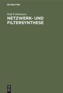 Netzwerk- und Filtersynthese di Rolf Unbehauen edito da De Gruyter Oldenbourg