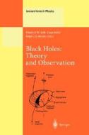 Black Holes: Theory and Observation di F. W. S. Seminar Hehl, C. Kiefer, Claus Kiefer edito da Springer Berlin Heidelberg