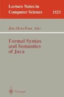 Formal Syntax and Semantics of Java di James Alves-Foss edito da Springer Berlin Heidelberg