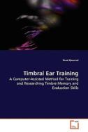 Timbral Ear Training di René Quesnel edito da VDM Verlag